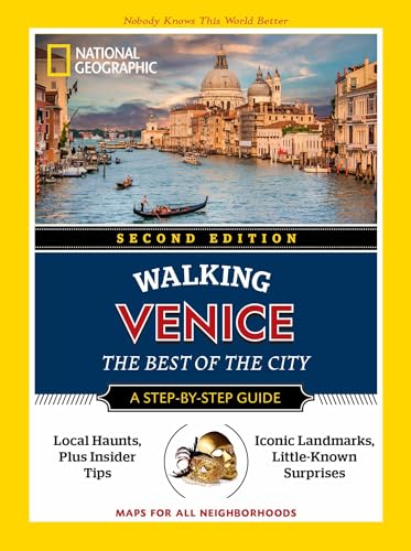 National Geographic Walking Venice, 2nd Edition: The Best of the City (National Geographic Walking Guide)