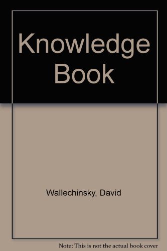 The Knowledge Book: Everything You Need to Know to Get by in the 21st Century The Knowledge Book: Everything You Need to Know to Get by in the 21st Century