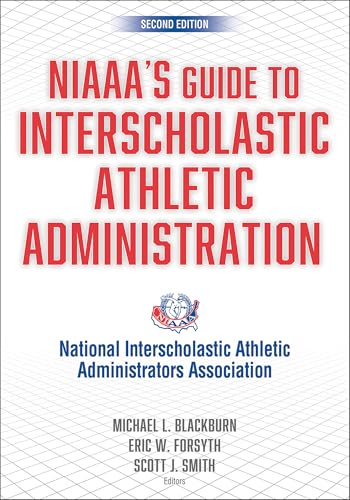 Niaaa's Guide to Interscholastic Athletic Administration von Human Kinetics