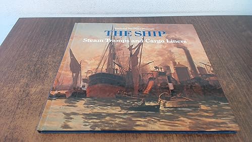 Steam Tramps and Cargo Liners, 1850-1950: [5]