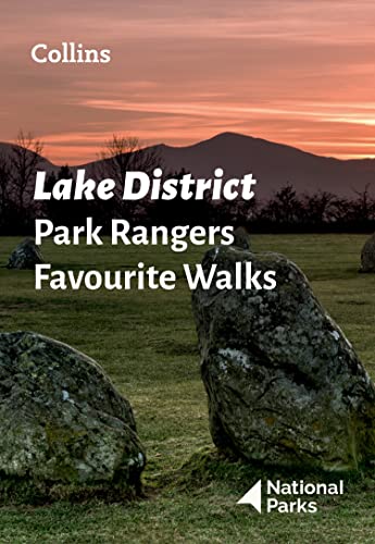 Lake District Park Rangers Favourite Walks: 20 of the best routes chosen and written by National park rangers von Collins