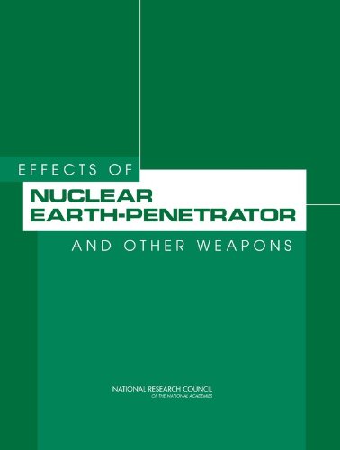 Effects of Nuclear Earth-Penetrator and Other Weapons von NATL ACADEMY PR