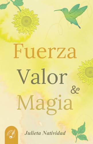 FUERZA VALOR & MAGIA von Tinta de Luz
