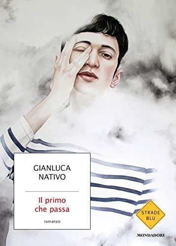 Il primo che passa (Strade blu. Fiction) von Mondadori