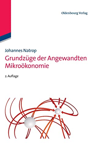 Grundzüge der Angewandten Mikroökonomie von Walter de Gruyter