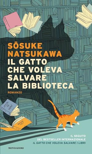 Il gatto che voleva salvare la biblioteca (Narrative) von Mondadori