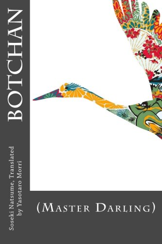 Botchan: (Master Darling) von CreateSpace Independent Publishing Platform