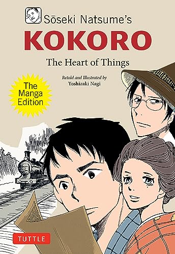 Soseki Natsume's Kokoro: The Manga Edition: The Heart of Things von Publishers Group UK