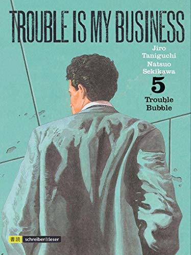 Trouble is my business: 5. Trouble Bubble von Schreiber + Leser