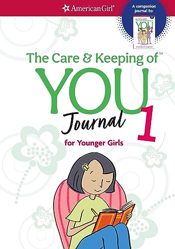 The Care & Keeping of You Journal 1 for Younger Girls (American Girl)