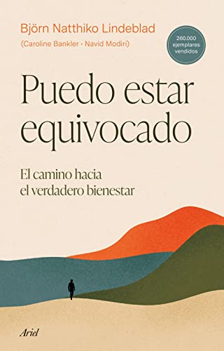 Puedo estar equivocado: El camino hacia el verdadero bienestar (Ariel)