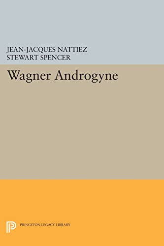 Wagner Androgyne (Princeton Legacy Library) von Princeton University Press