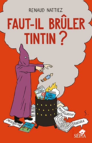 Faut-il brûler Tintin ?: 2022 von Sépia
