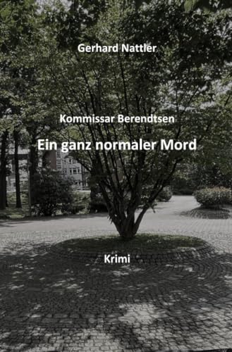 Ein ganz normaler Mord: Krimi aus dem VEST Recklinghausen (Kommissar Behrendtsen)