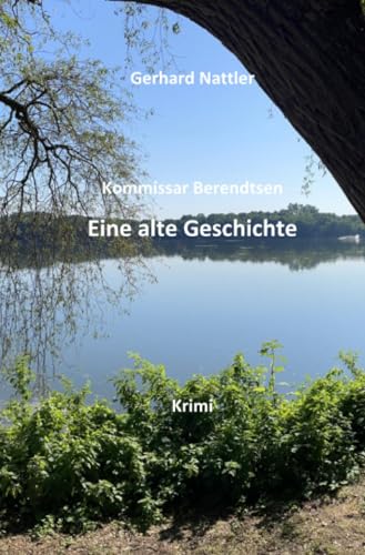 Eine alte Geschichte: Kommissar Berendtsen: Kommissar Berendtsen.DE von epubli