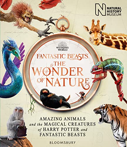 Fantastic Beasts: The Wonder of Nature: Amazing Animals and the Magical Creatures of Harry Potter and Fantastic Beasts von Bloomsbury Children's Books