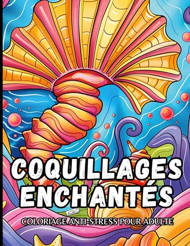 Coquillages enchantés: Coloriage anti-stress pour adulte von BoD – Books on Demand – Frankreich