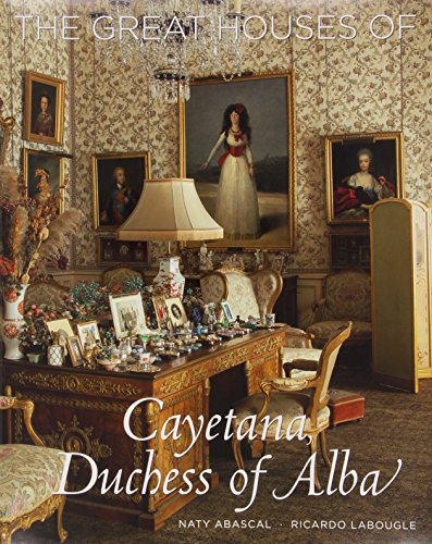Great Houses of Cayetana, Duchess of Alba