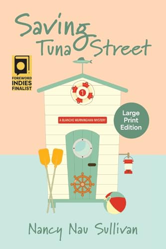 Saving Tuna Street: A Blanche Murninghan Mystery (A Blanche Murningham Mystery) von Torchflame Books Large Print