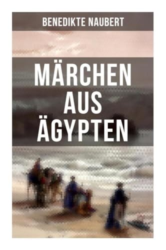 Märchen aus Ägypten von Musaicum Books