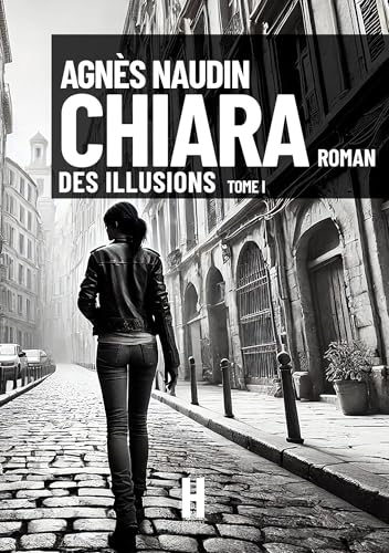 Chiara: Des Illusions von HERACLES