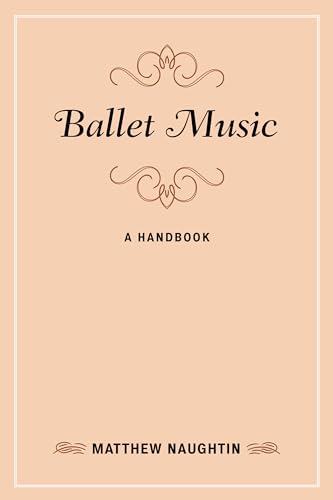 Ballet Music: A Handbook (Music Finders) von Rowman & Littlefield Publishers