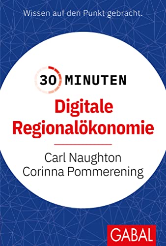 30 Minuten Digitale Regionalökonomie von GABAL
