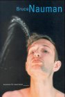 Nauman, bruce Nauman, bruce