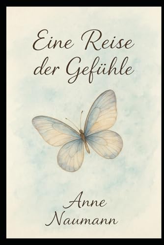 Eine Reise der Gefühle von Independently published