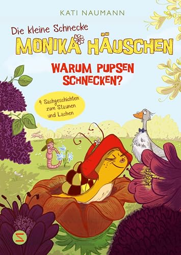 Die kleine Schnecke Monika Häuschen 2: Warum pupsen Schnecken?: Warum pupsen Schnecken? Sachgeschichten zum Staunen und Lachen | Lehrreich und witzig ... | 4 Vorlesegeschichten über Flora und Fauna von Schneiderbuch