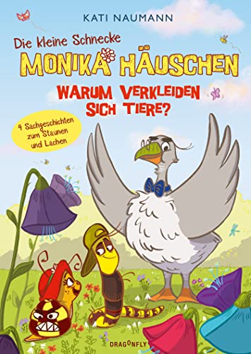Die kleine Schnecke Monika Häuschen 4: Warum verkleiden sich Tiere?: Sachgeschichten zum Staunen und Lachen | Lehrreich und witzig für Kinder ab 6 Jahren | 4 Vorlesegeschichten über Flora und Fauna von Dragonfly