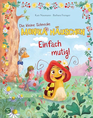 Die kleine Schnecke Monika Häuschen: Einfach mutig!: Mutmachgeschichte für Kinder ab 4 | Ein warmherziges Bilderbuch für alle, die ein bisschen Mut brauchen Die kleine Schnecke Monika Häuschen: Einfach mutig!: Mutmachgeschichte für Kinder ab 4 | Ein warmherziges Bilderbuch für alle, die ein bisschen Mut brauchen