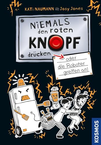 Niemals den roten Knopf drücken, 2, oder die Roboter greifen an