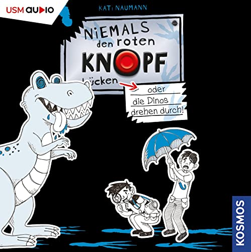 Niemals den roten Knopf drücken: oder die Dinos kommen von Usm Verlag (Rough Trade)