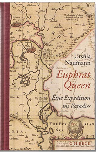 Euphrat Queen: Eine Expedition ins Paradies