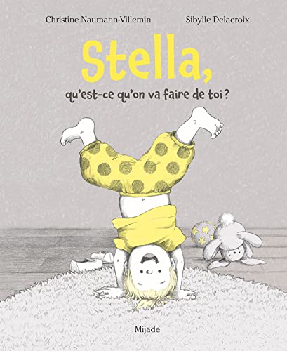 Qu'est-ce qu'on va faire de toi Stella? Qu'est-ce qu'on va faire de toi Stella?
