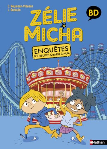 Zélie et Micha - Enquêtes, poursuites et barbe à papa Zélie et Micha - Enquêtes, poursuites et barbe à papa von NATHAN