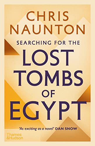 Searching for the Lost Tombs of Egypt von Thames & Hudson