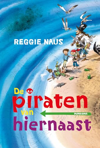 Piraten van Hiernaast [AVI] (De piraten van hiernaast, 1) von Ploegsma