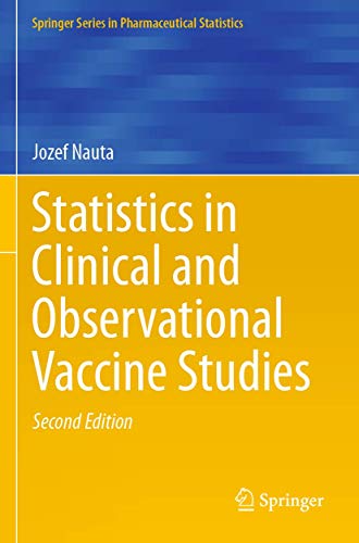 Statistics in Clinical and Observational Vaccine Studies (Springer Series in Pharmaceutical Statistics) von Springer