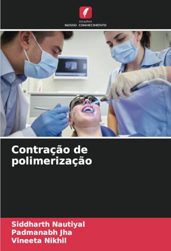 Contração de polimerização von Edições Nosso Conhecimento