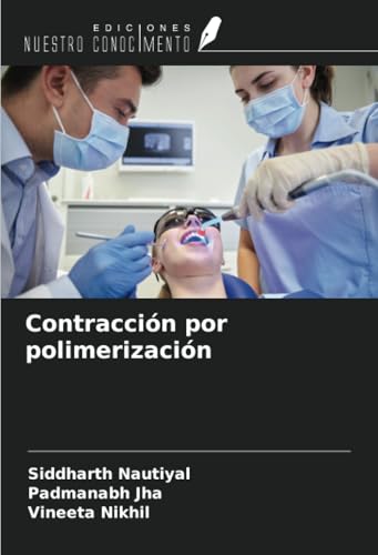 Contracción por polimerización von Ediciones Nuestro Conocimiento