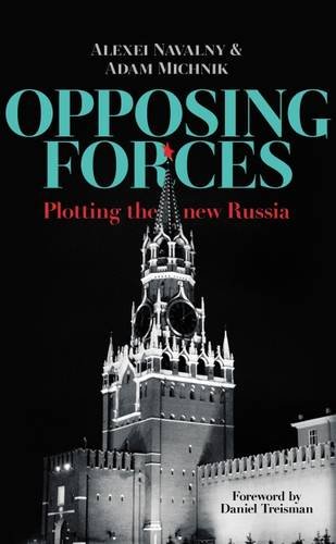 Opposing Forces: Plotting the New Russia von Egret Press Ltd