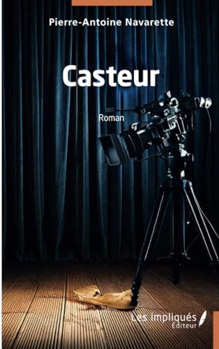 Casteur von Les Impliqués