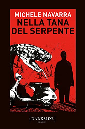Nella tana del serpente (Darkside, Band 2) von FAZI