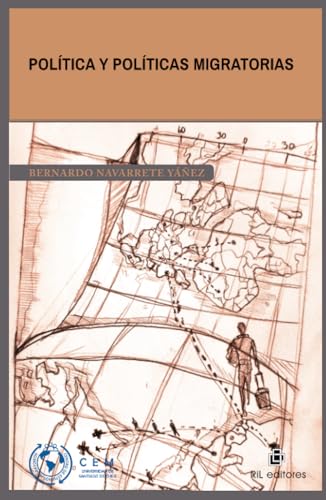 Política y políticas migratorias Política y políticas migratorias von RIL Editores