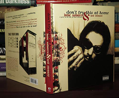 Don't Try This at Home: A Year in the Life of Dave Navarro Don't Try This at Home: A Year in the Life of Dave Navarro von It Books