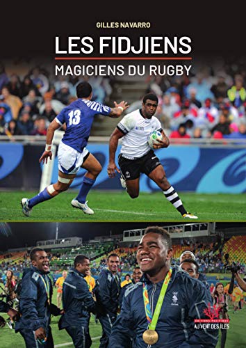 Les Fidjiens, magiciens du rugby von VENT DES ILES