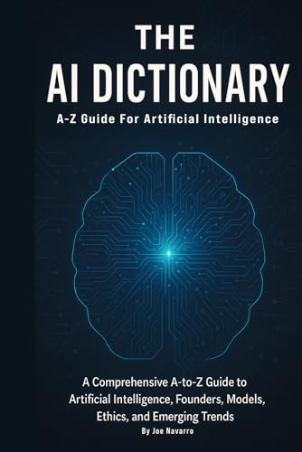 AI Dictionary: A-Z Guide for Artificial Intelligence von Independently published