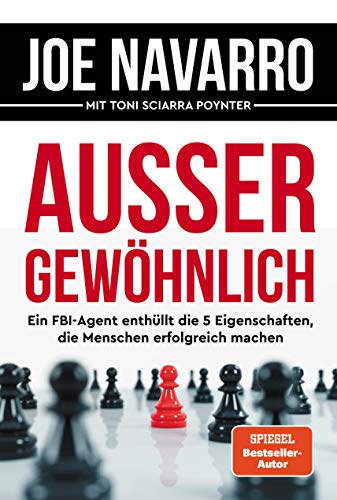Außergewöhnlich: Ein FBI-Agent enthüllt die 5 Eigenschaften, die Menschen erfolgreich machen Außergewöhnlich: Ein FBI-Agent enthüllt die 5 Eigenschaften, die Menschen erfolgreich machen